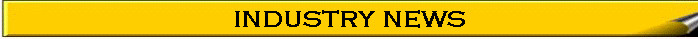 INDUSTRY NEWS